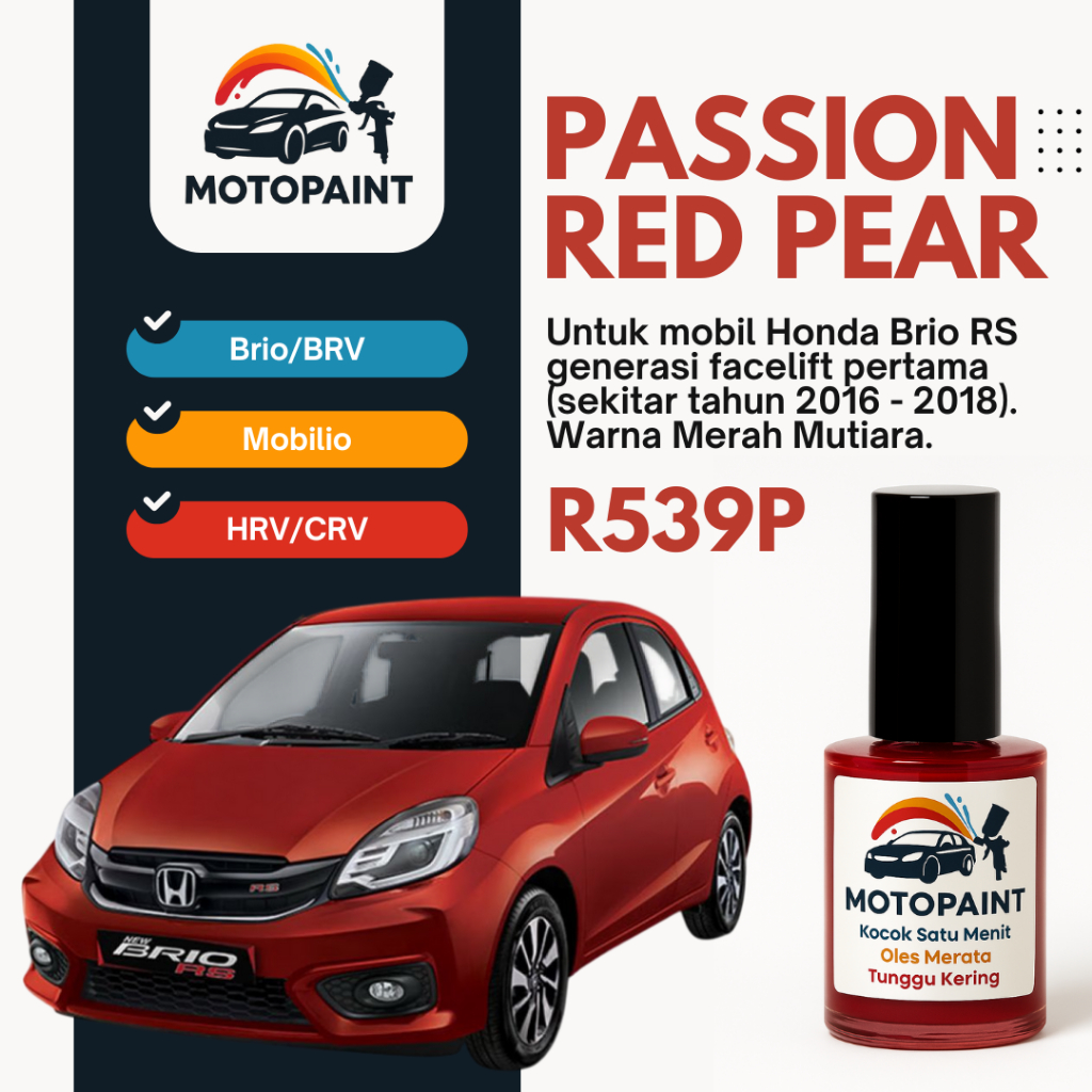 Cat Oles Penghilang Baret Mobil Passion Red Pearl R539P Honda Brio RS Warna Merah Mutiara