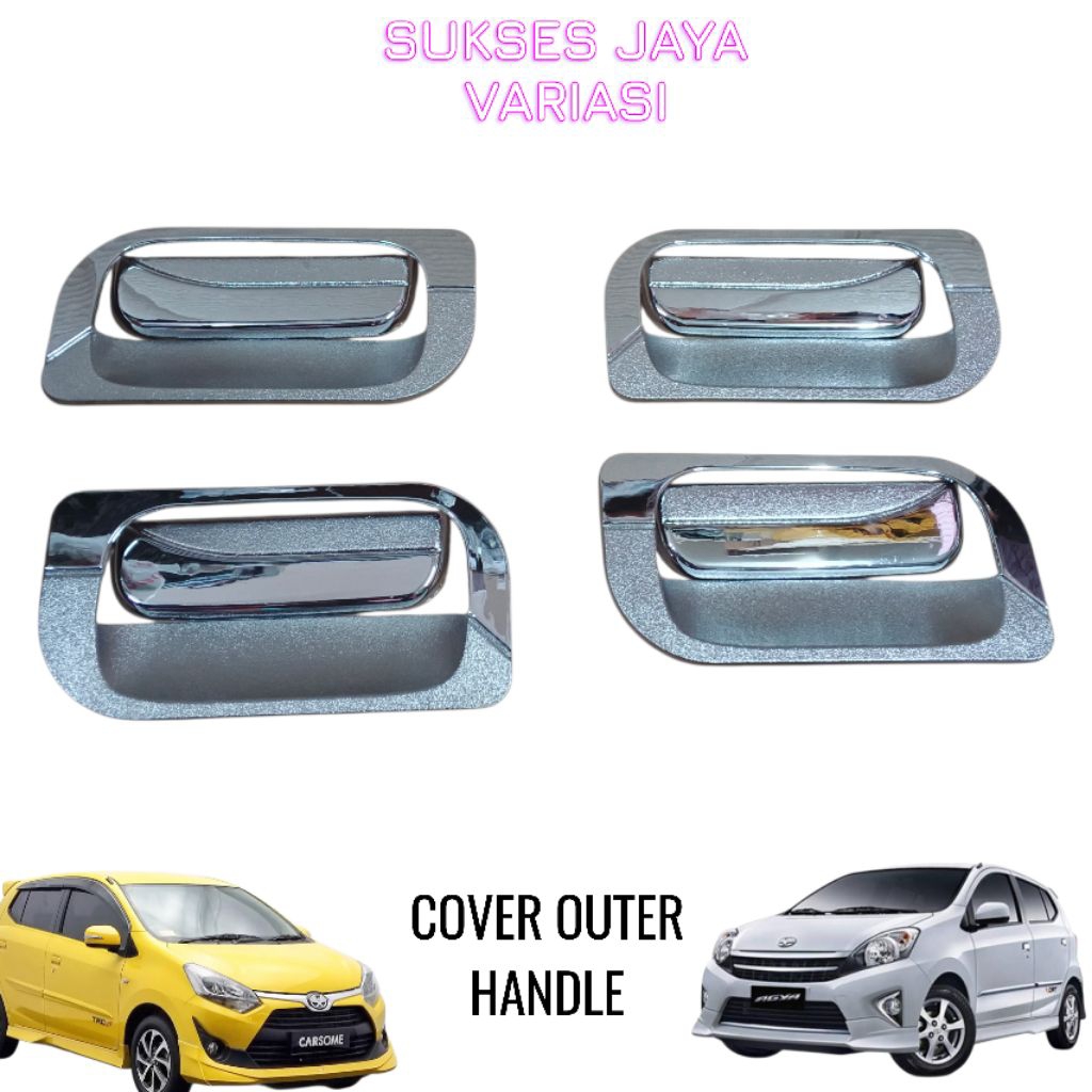 OUTER + COVER HANDLE PINTU MOBIL AGYA 2012-2022 CHROME