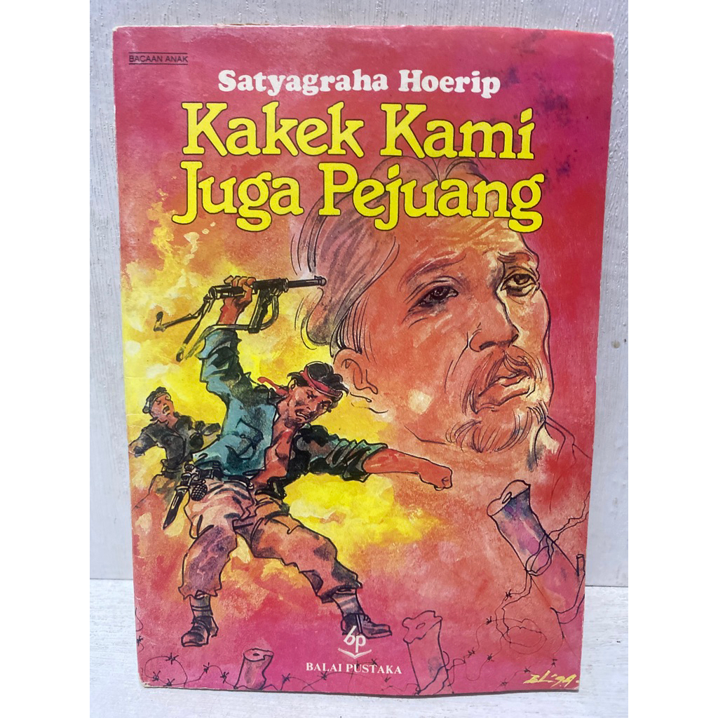 Buku Original KAKEK KAMI JUGA PEJUANG -  SATYAGRAHA HOERIP