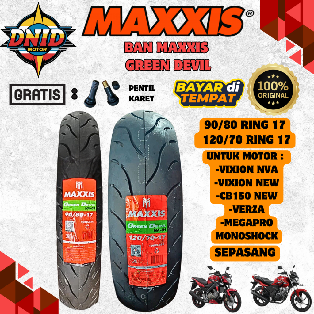 BAN MAXXIS GREEN DEVIL UNTUK MOTOR CB150 NEW / VIXION NEW / VERZA / VIXION NVA / MEGA PRO MONOSHOCK 