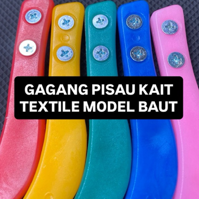 GAGANG PISAU KAIT TEXTILE BENANG MODEL BAUT 1pcs