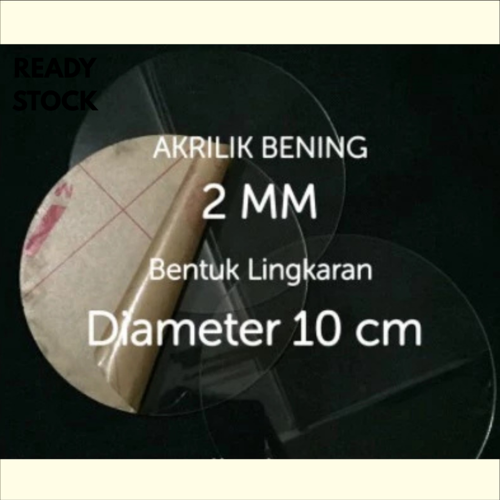 Akrilik Bening 2 mm / Diameter 10 cm Akrilik Bening 2 mm / Diameter 10 cm