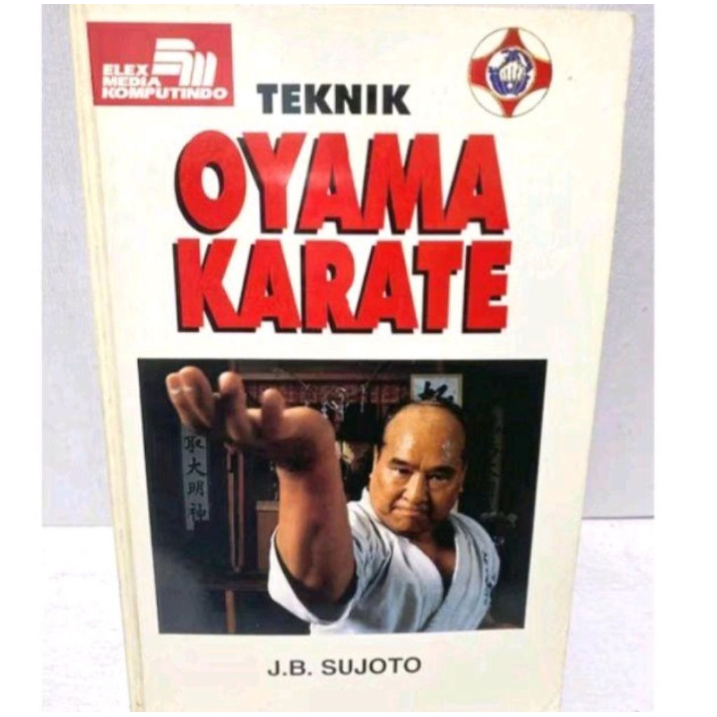 TEKNIK OYAMA KARATE : J.B. SUJOTO