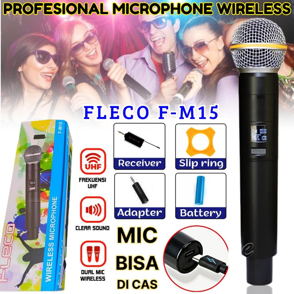 Mic/ Mikrofon Karaoke Fleco F-M15 Nirkabel Baterai Isi Ulang Mikrofon Genggam | Mic Uhf Pasang Dan M