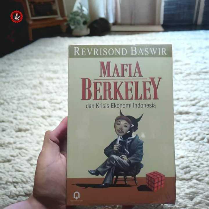 Buruh Membaca - Mafia Berkeley Dan Krisis Ekonomi Indonesia