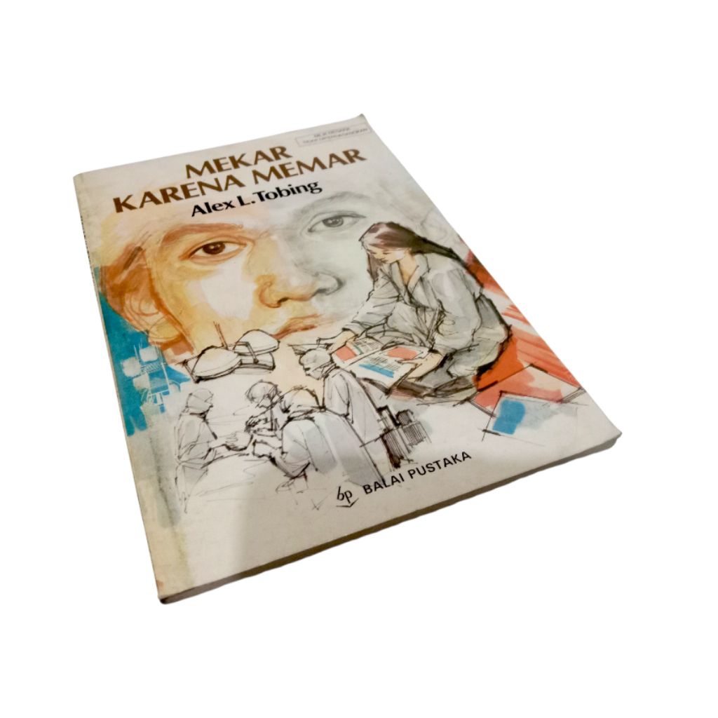 Mekar karena Memar larya Alex L. Tobing (karya sastra klasik)