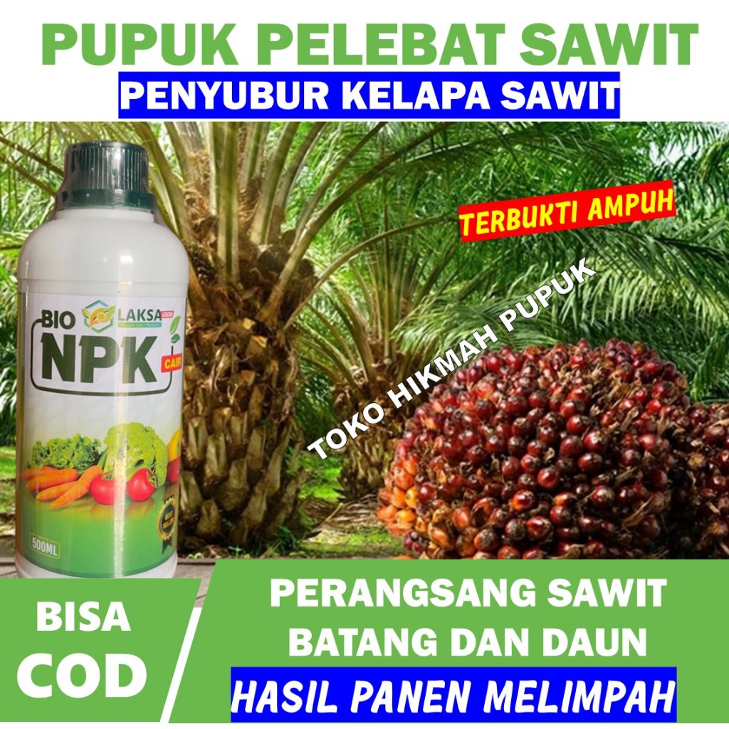 pupuk pelebat penyubur kelapa sawit NPK CAIR LAKSA umbi dan buah - melebatkan tanaman kelapa sawit d