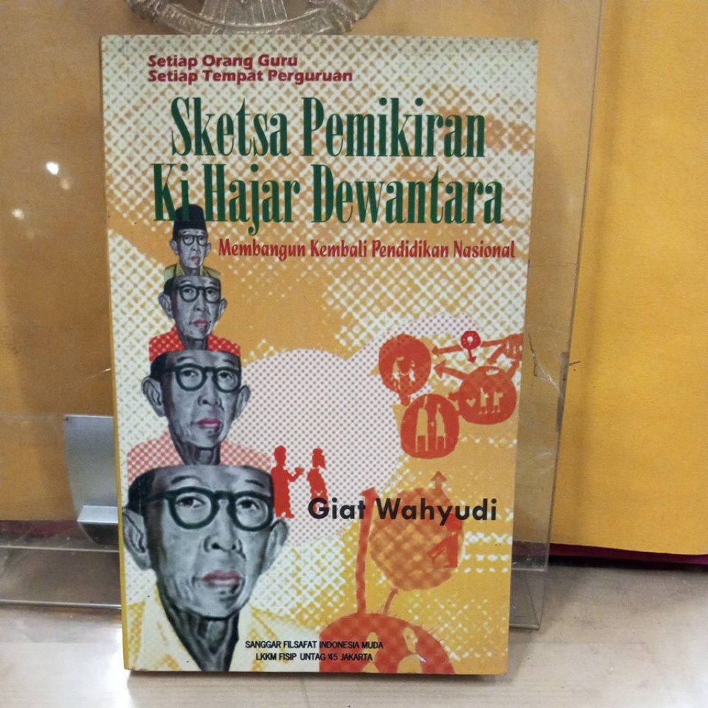 buku , sketsa pemikiran ki hajar dewantara, membangun kembali pendidikan nusantara oleh giat wahyudi