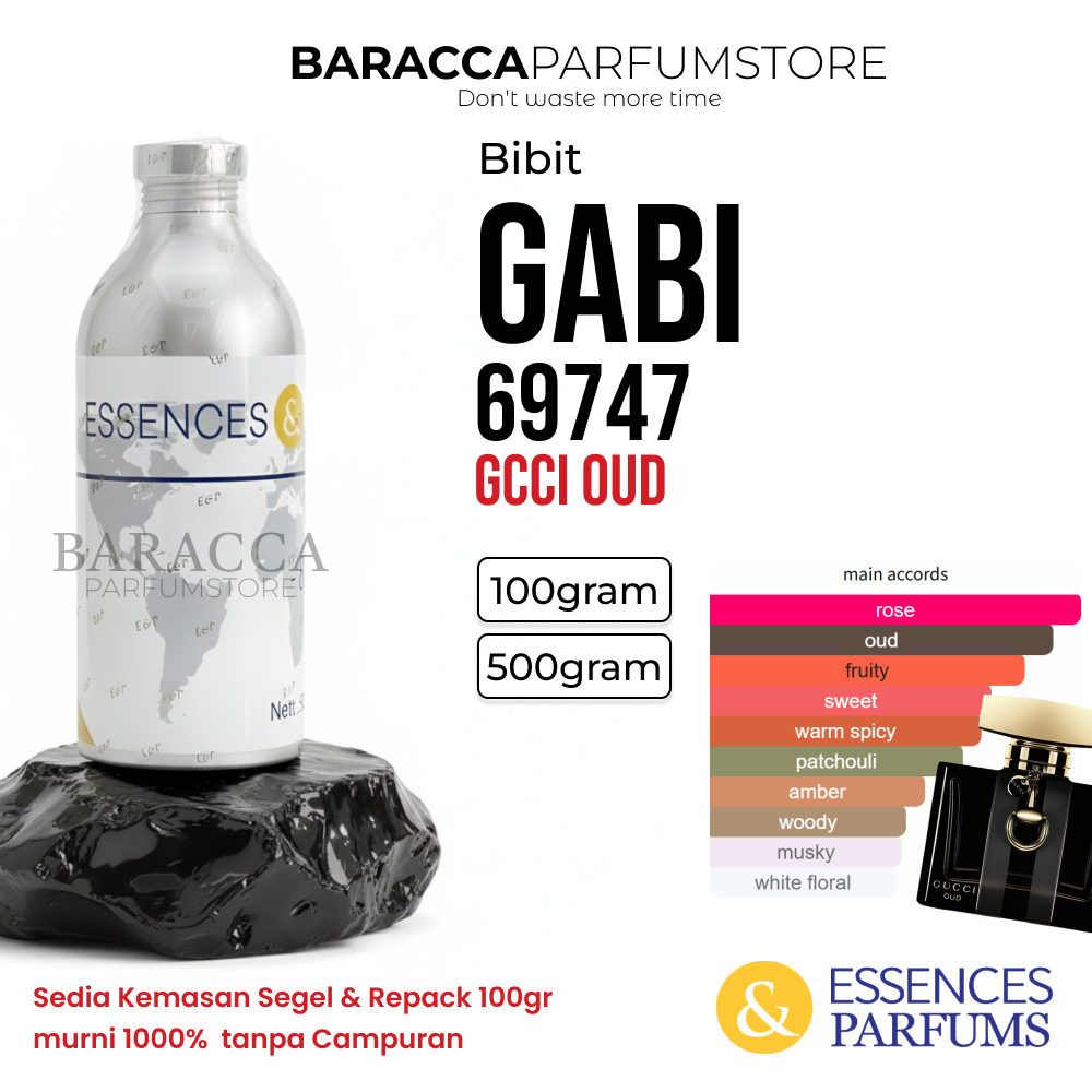 ESSENCES & PARFUMS GABI 69747 - BIBIT PARFUM GUCI OUD - SEGEL & REPACK 100G