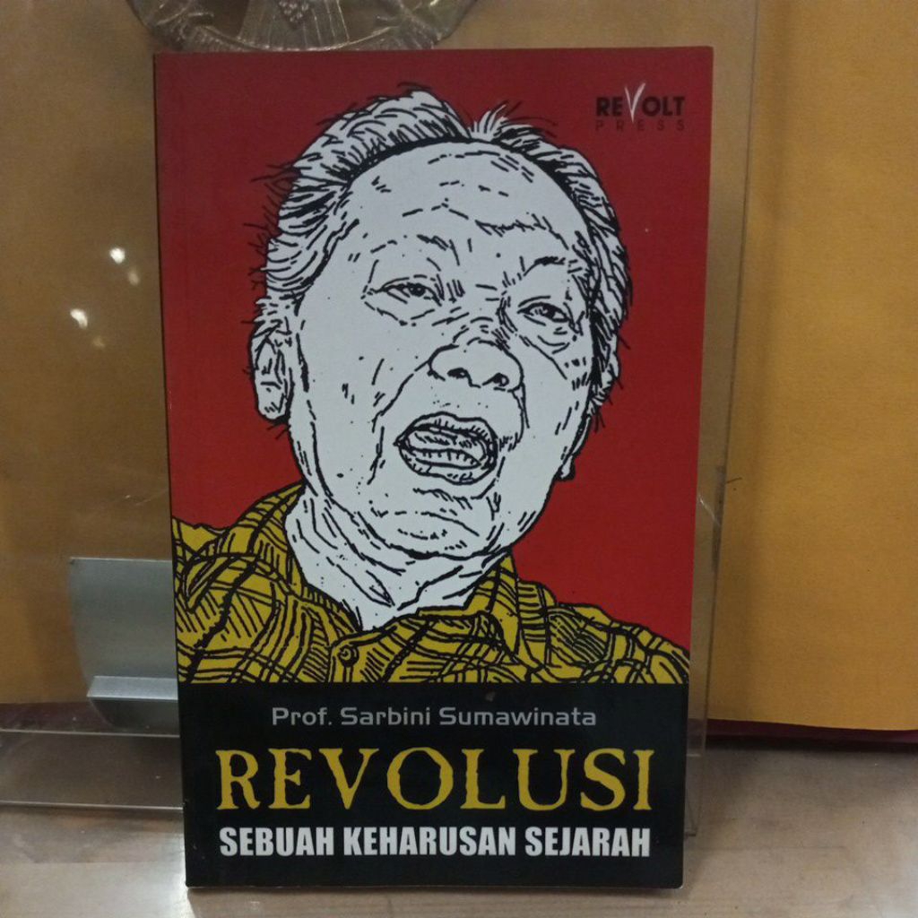 buku , revolusi sebuah keharusan sejarah oleh prof , sarbini sumawinata