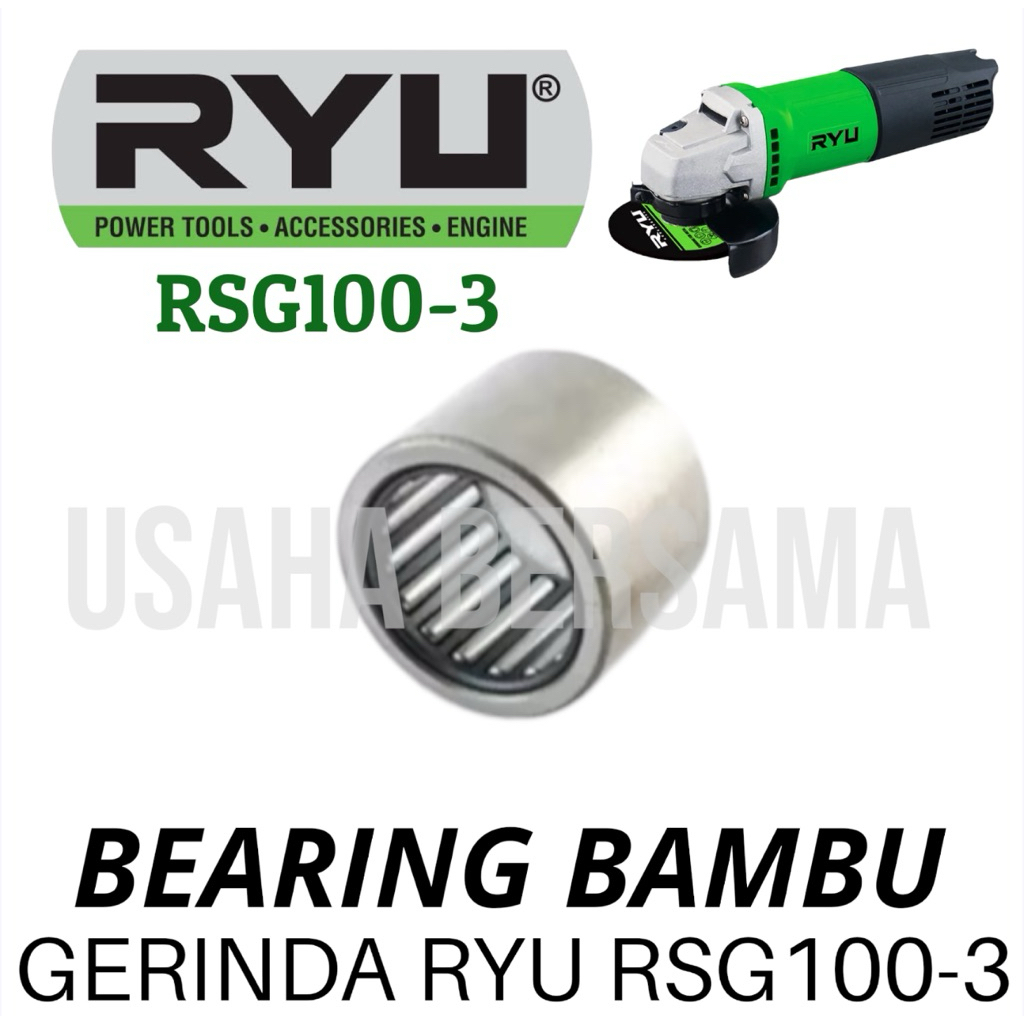 Bearing Bambu Kepala Gerinda RYU RSG100-3 Laher Laker Klahar Lahar Bambu Gerinda