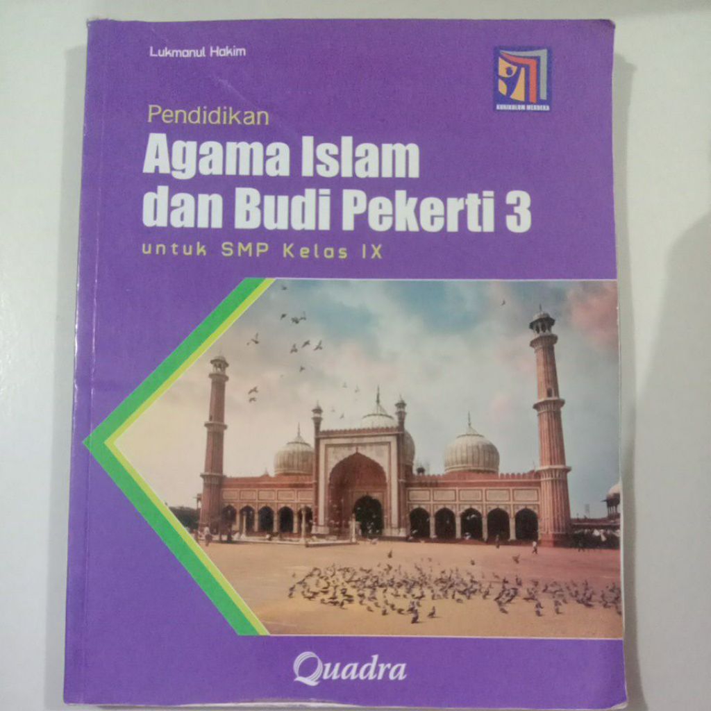 Pendidikan Agama Islam dan Budi Pekerti 3 Untuk SMP Kelas 9/IX K-Merdeka - Quadra