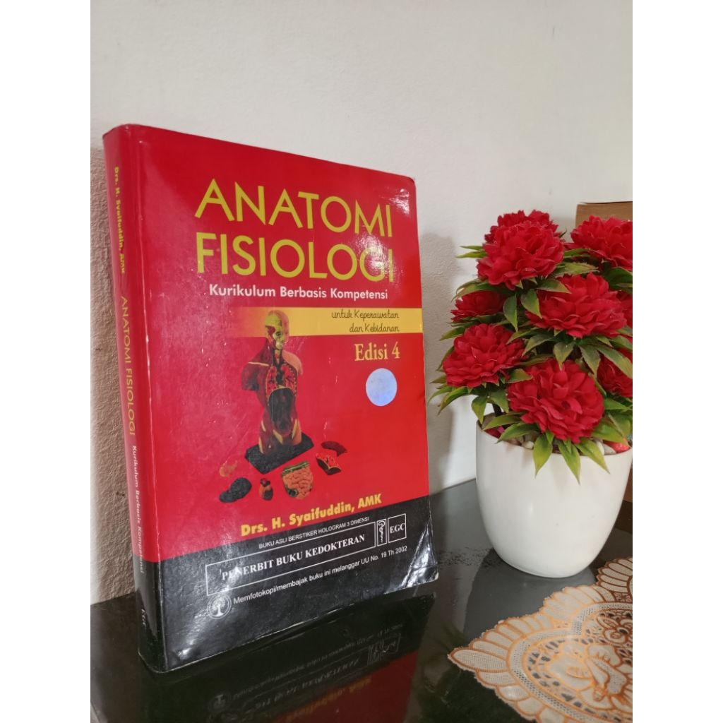REPRINT - BUKU ANATOMI FISIOLOGI, Kurikulum Berbasis Kompetensi Untuk Keperawatan Dan Kebidanan Edis