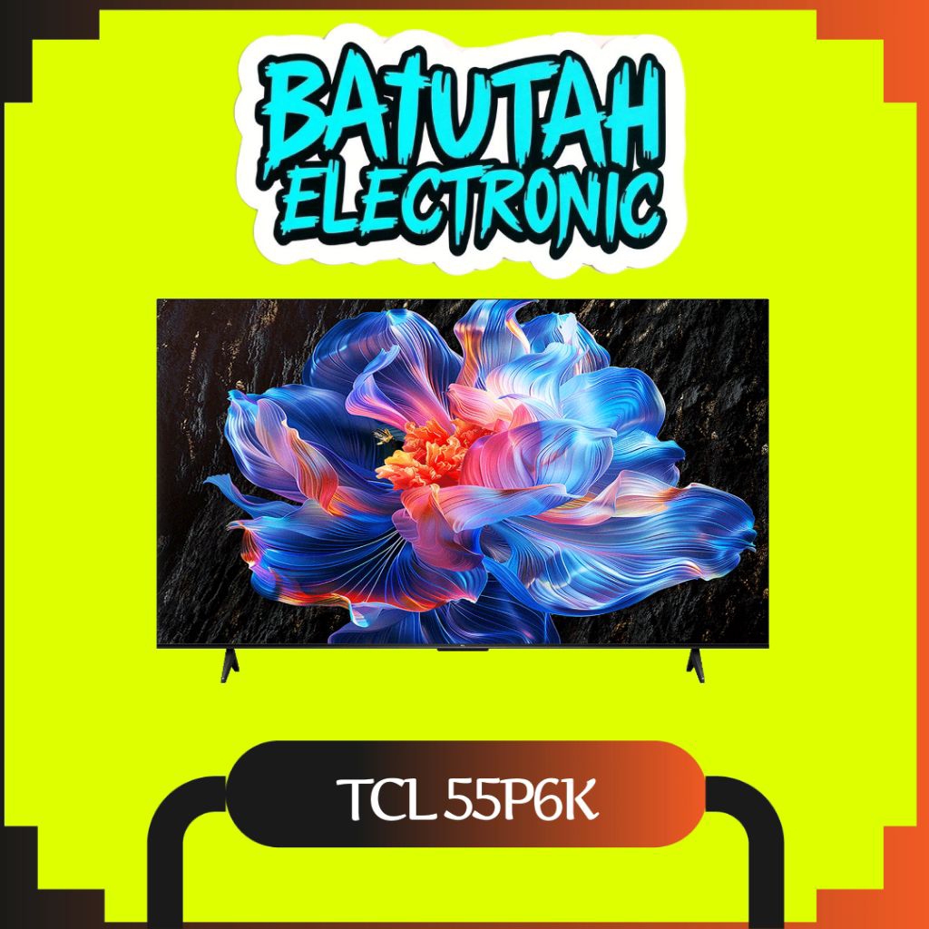 TCL 55P6K UHD GOOGLE SMART TV 55 INCH