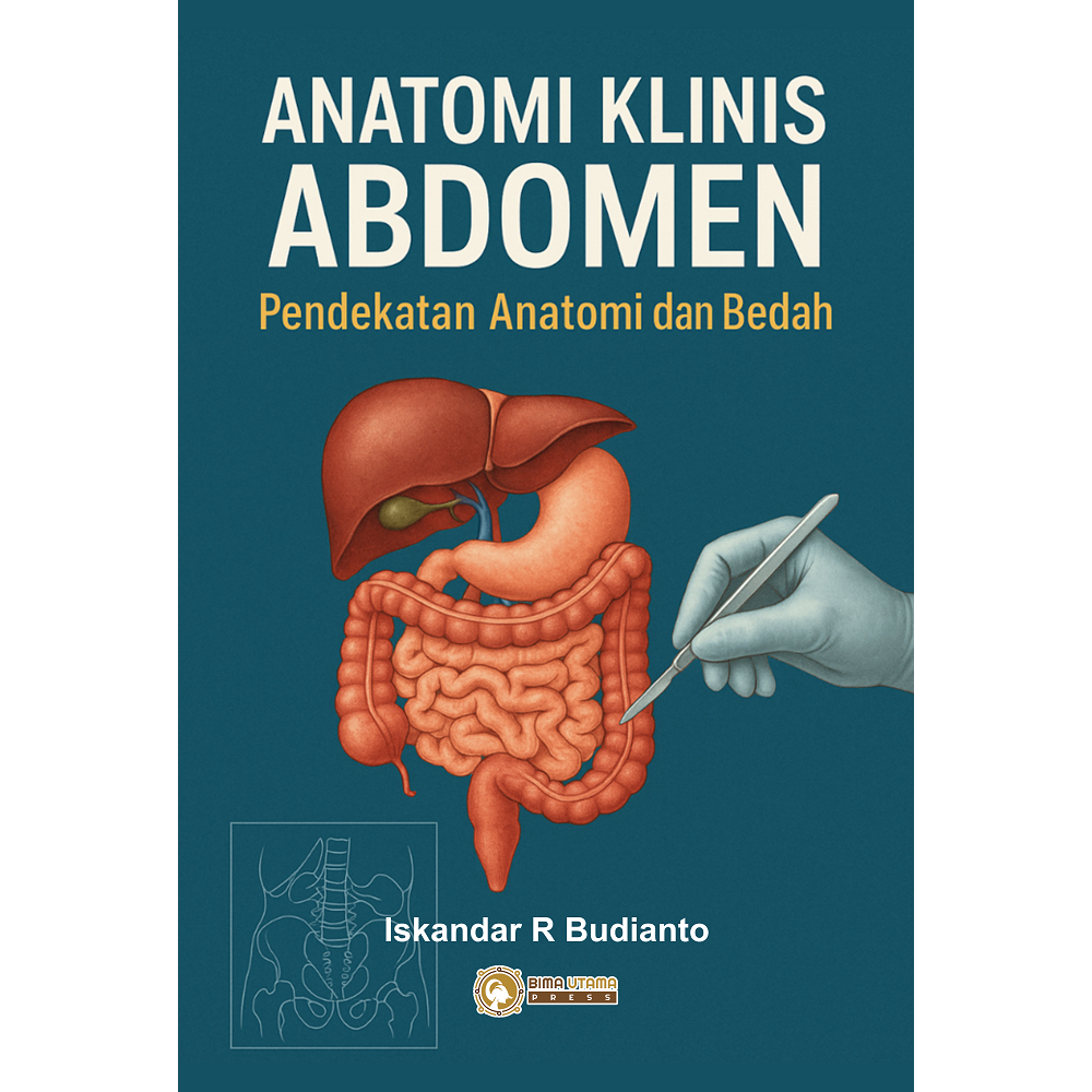 Anatomi Klinis Abdomen Pendekatan Anatomi dan Bedah