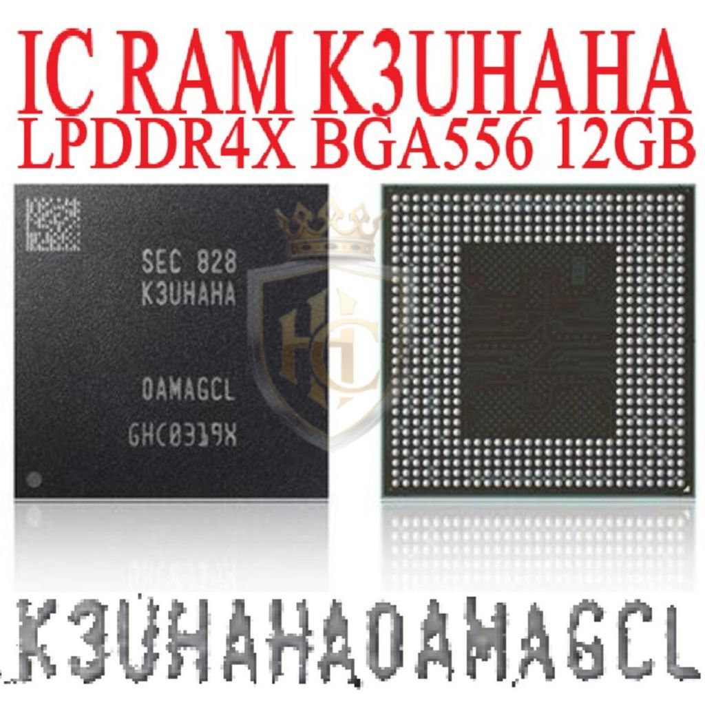 IC RAM K3UHAHA- 12GB LPDDR4X ORIGINAL TESTED BEST QUALITY