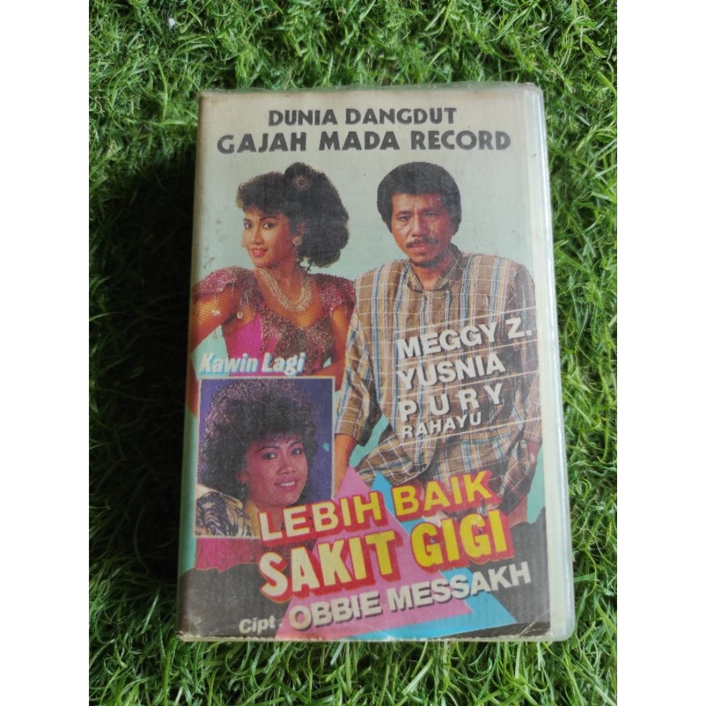 kaset pita MEGGI Z, YUSNIA, PURI RAHAYU "lebih baik sakit gigi"