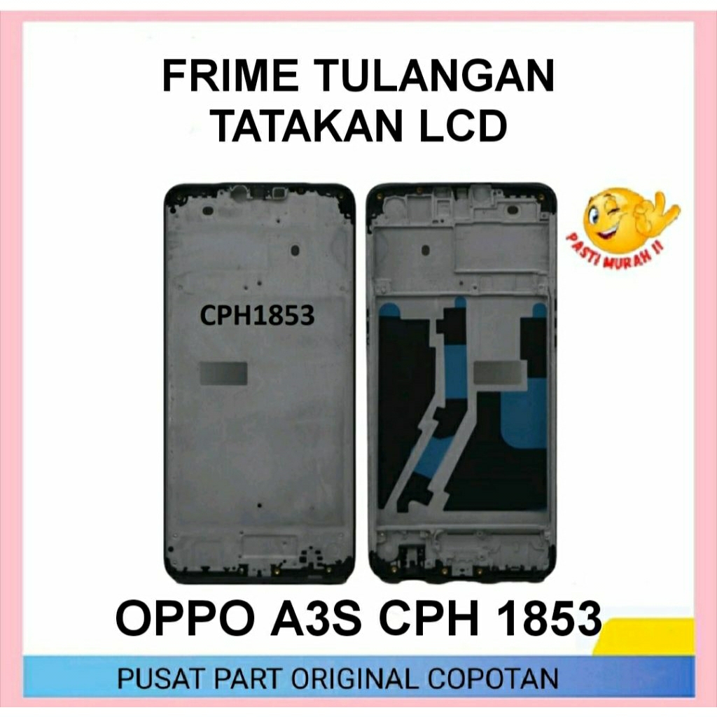 FRIME TULANGAN TATAKAN LCD BEKAS OPPO A3S CPH 1853 ORIGINAL COPOTAN