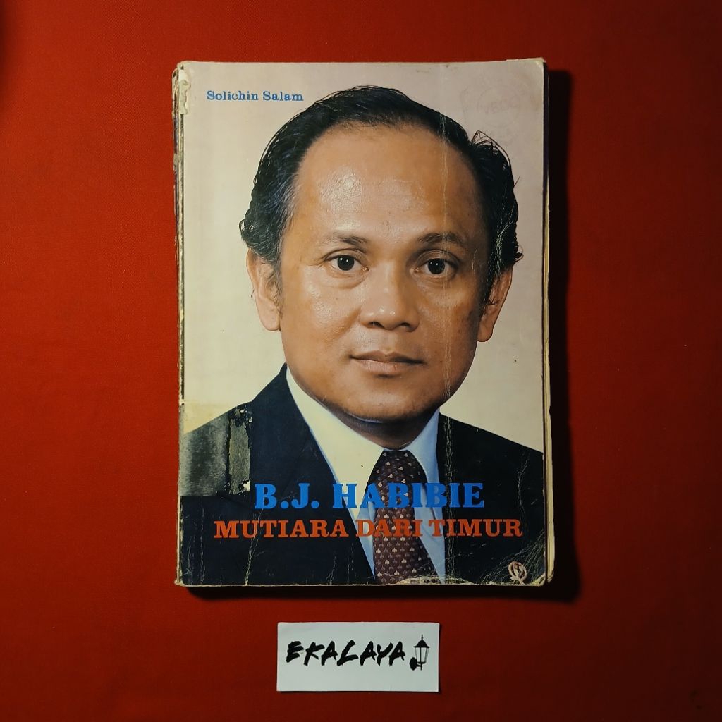 Buku Sospolhum BJ HABIBIE MUTIARA DARI TIMUR — Solichin Salam