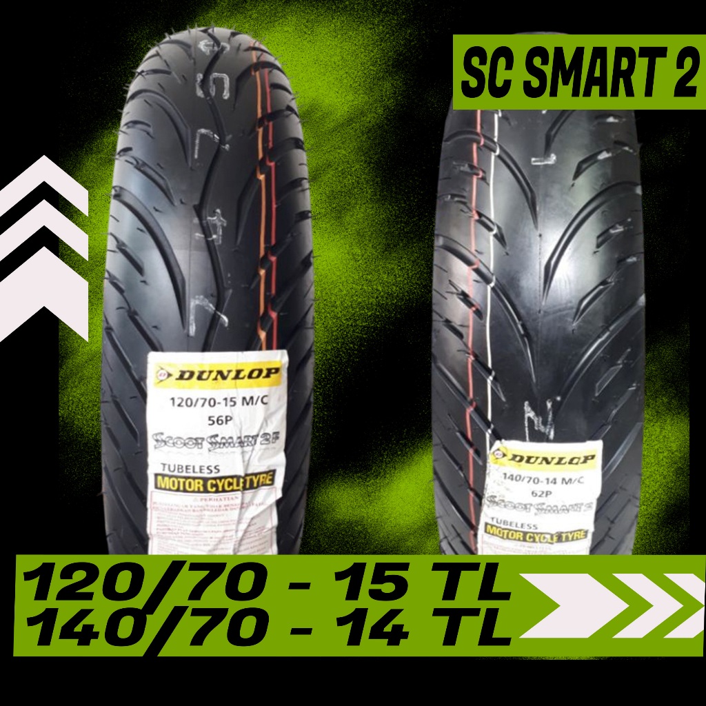 BAN LUAR DUNLOP 120/70 15 140/70 14 TUBELESS SC SMART 2 XMAX FORZA