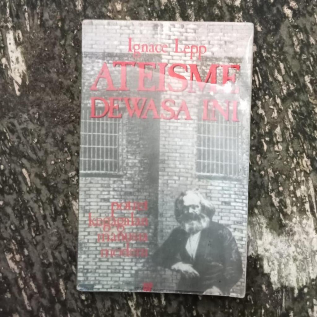 Ateisme Dewasa Ini Potret Kegagalan Manusia Modern - Ignace Lepp | Salahuddin Press