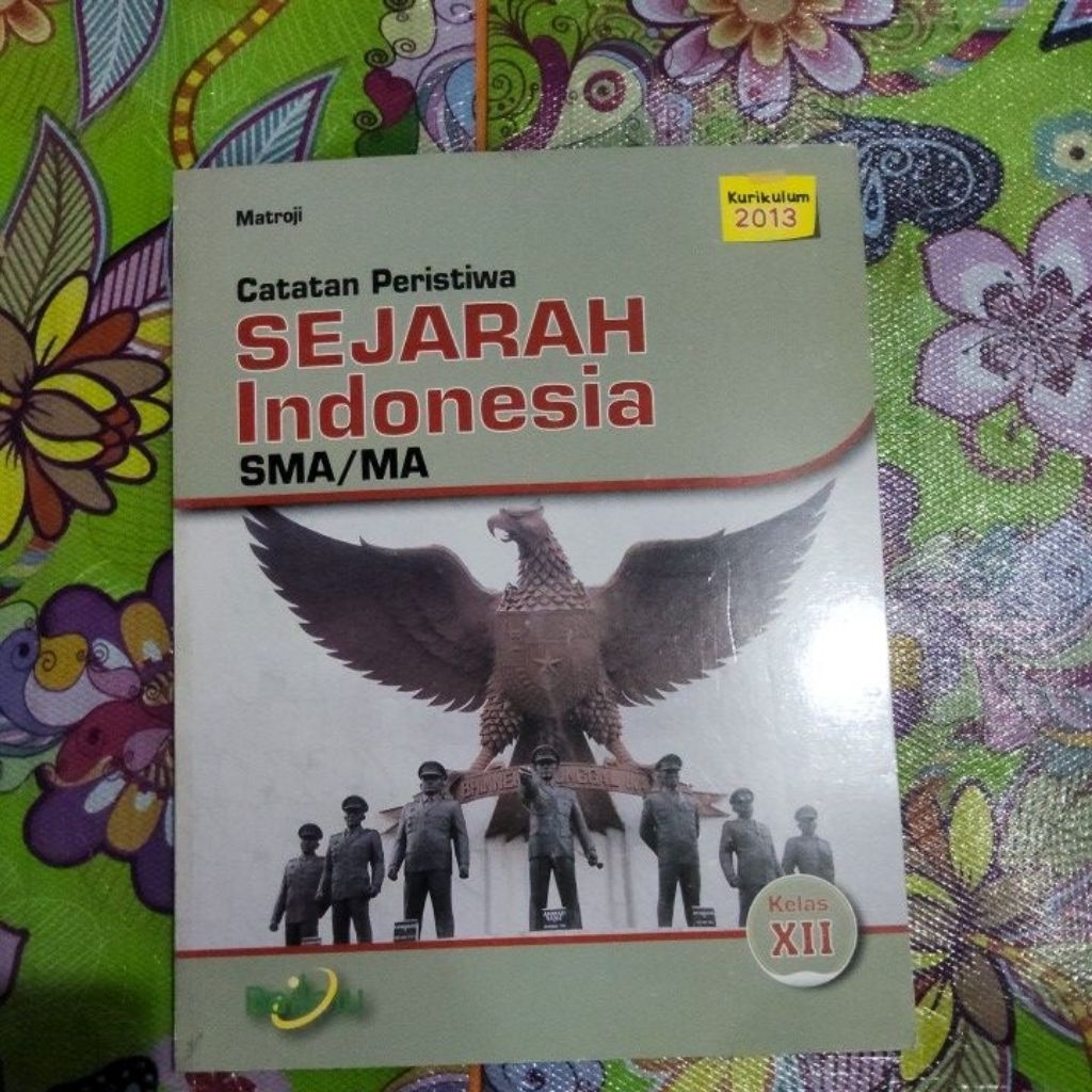 Sejarah indonesia Kelas 12 Penerbit Bailmu  Kurikulum 2013 ( CUCI GUDANG ) -A