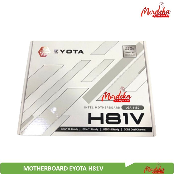 MOTHERBOARD EYOTA H81V DDR3 NVME+USB 3.0