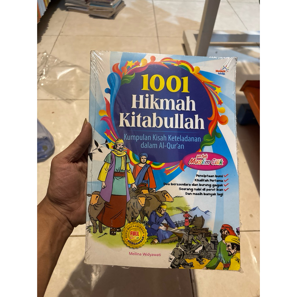 1001 Hikmah Kitabullah - Kumpulan Kisah Keteladanan dalam Al-Quran untuk Muslim Cilik - Buku Anak Di
