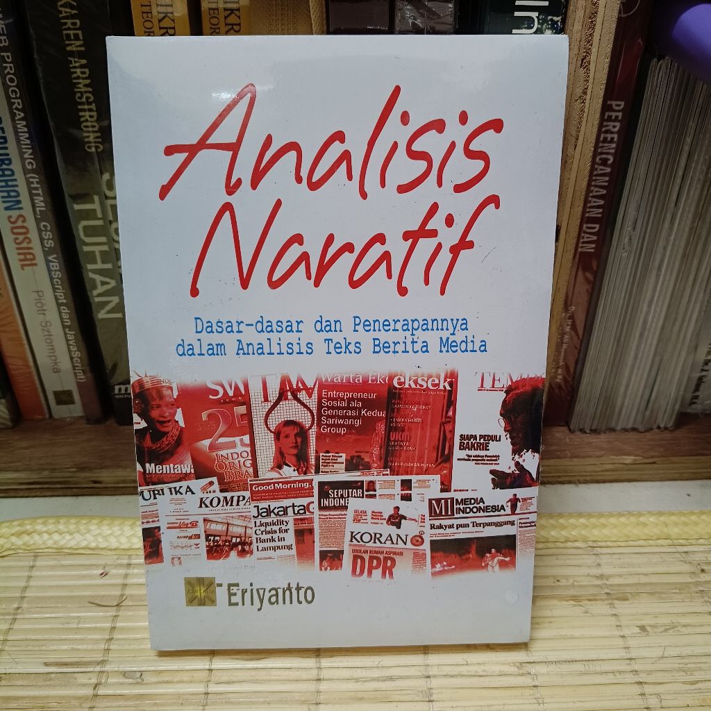 Analisis Naratif dasar-dasar penerapannya dalam analisis teks berita media