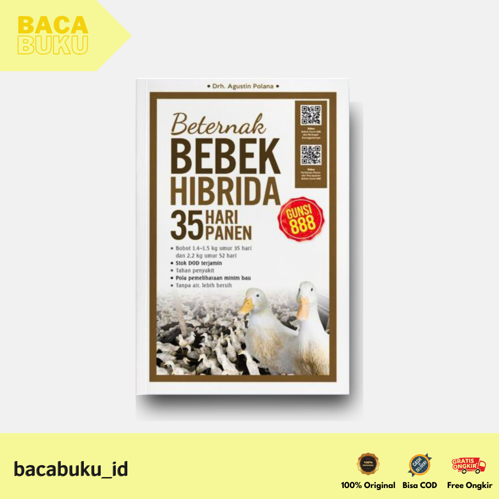 BUKU BETERNAK BEBEK HIBRIDA GUNSI 888 : 35 HARI PANEN (ED.REVISI) By