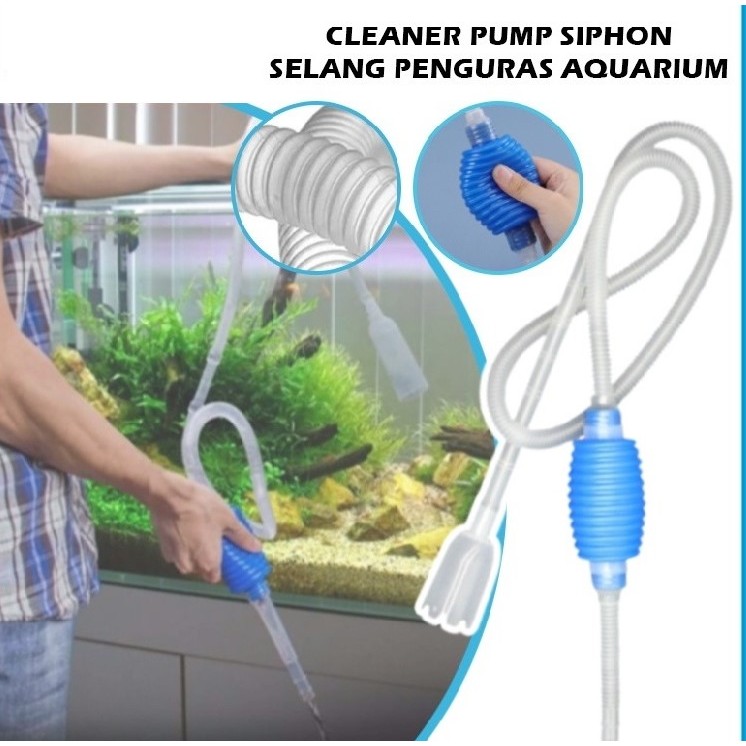 CLEANER PUMP AQUARIUM Alat Penguras Air Aquarium / Cleaner Pump Siphon Manual