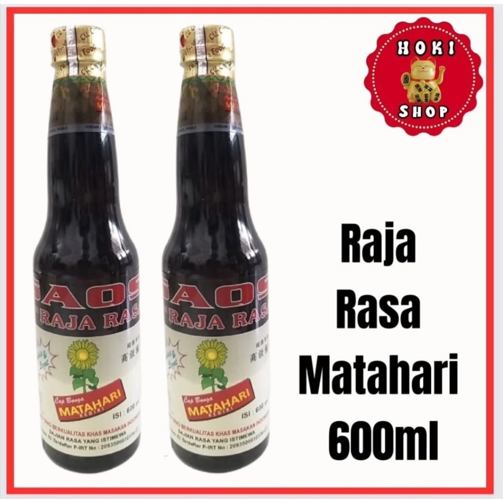 Kecap Raja Rasa Cap Bunga Matahari 600ml HALAL MUI / Saos Raja Rasa Matahari