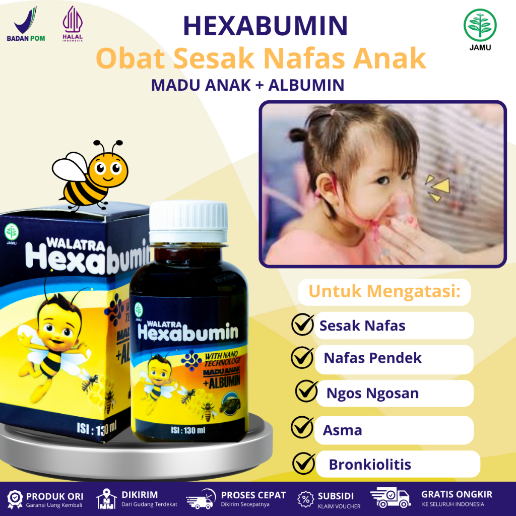 Hexabumin Untuk Sesak Nafas Anak, Nafas Pendek , Ngos Ngosan , Asma, Infeksi Saluran Pernafasan Pada