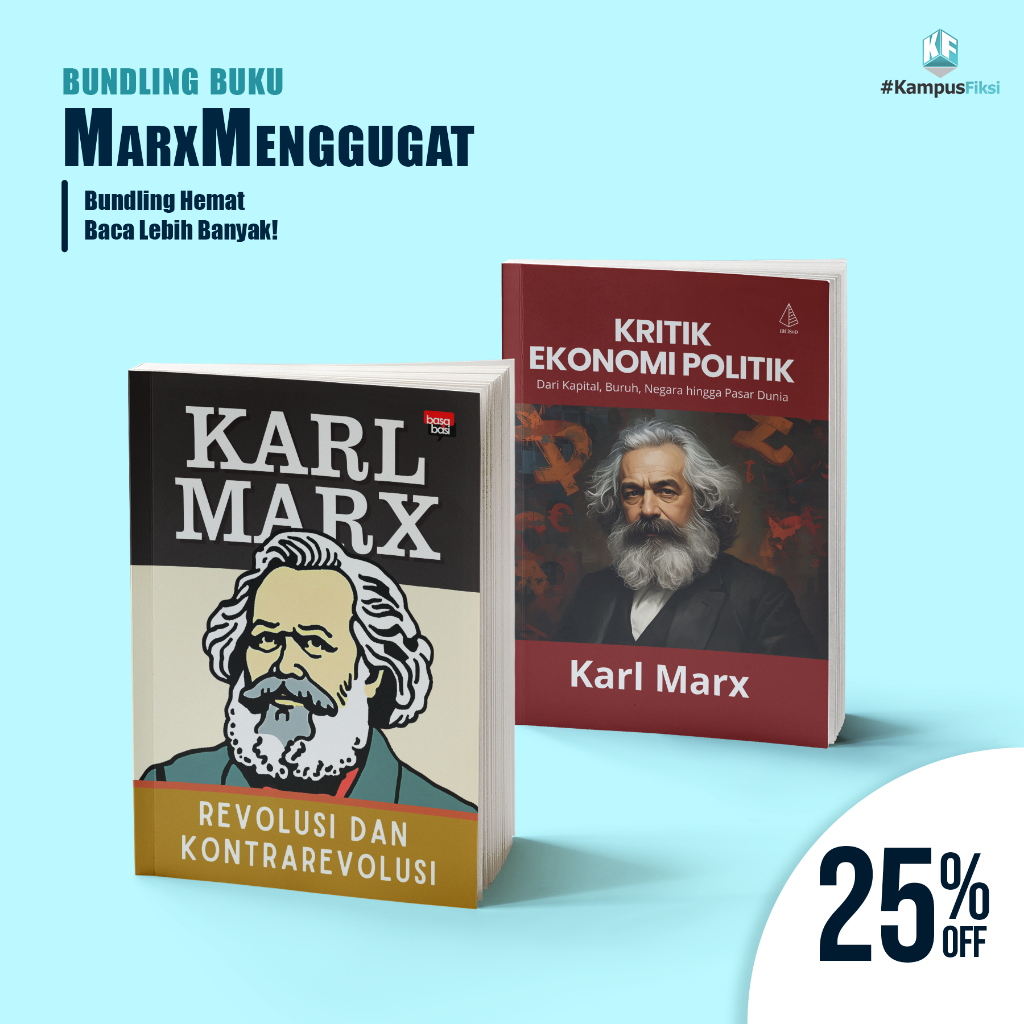 KampusFiksi - Bundling Buku Kontrarevolusi Borjuis; Revolusi, Kontra, dan Logika Kapital - Karl Marx