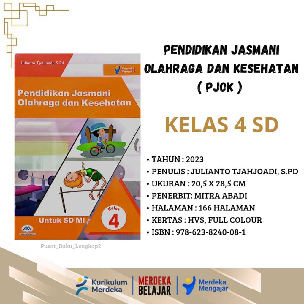 BUKU SISWA PJOK KURIKULUM PENGGERAK-MERDEKA KELAS 4 SD (PENERBIT: CV. MITRA ABADI)