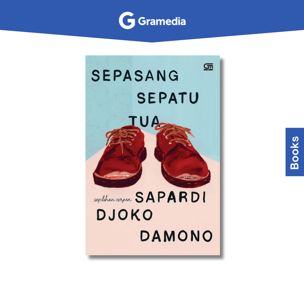 Gramedia Bogor Cibinong - Sepasang Sepatu Tua