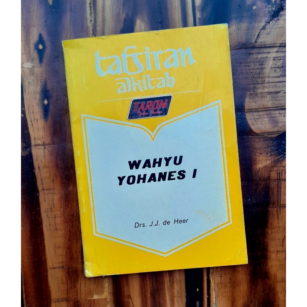 (Tafsiran Alkitab) Wahyu Yohanes I : J.J. de Heer