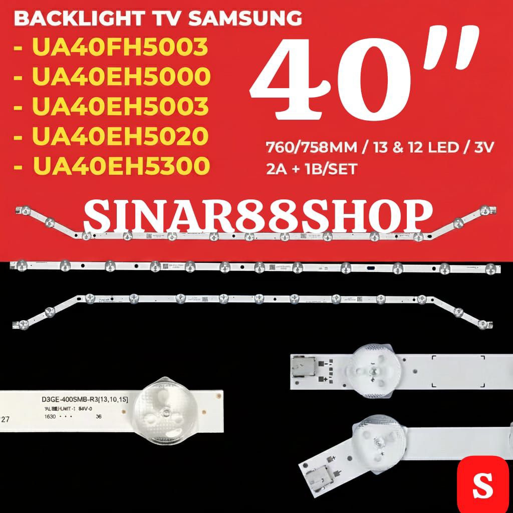 BACKLIGHT TV SAMSUNG 40 INCH UA40FH5003 UA40EH5000 UA40EH5003 UA40EH5020 UA40EH5300 LAMPU BL LED 40E