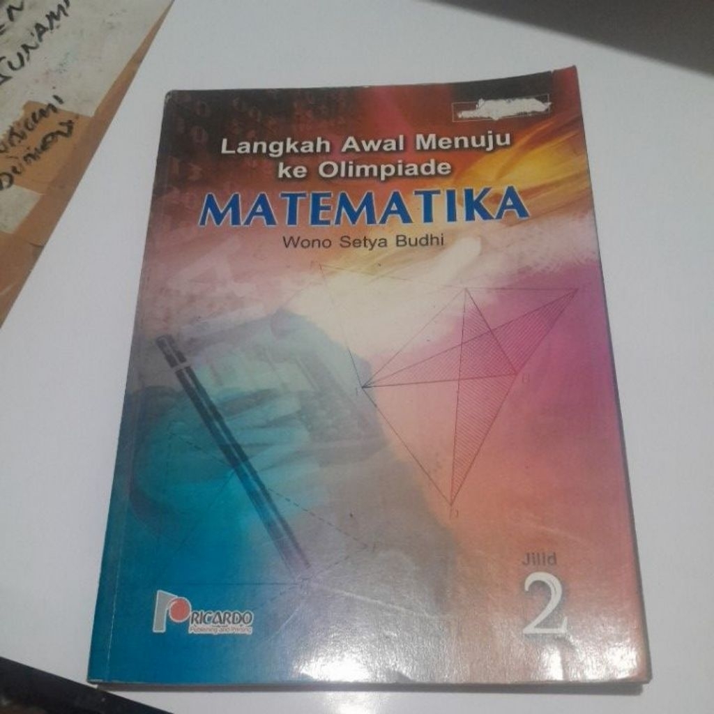 BUKU LANGKAH AWAL MENUJU KE OLIMPIADE MATEMATIKA SMA JILID 2