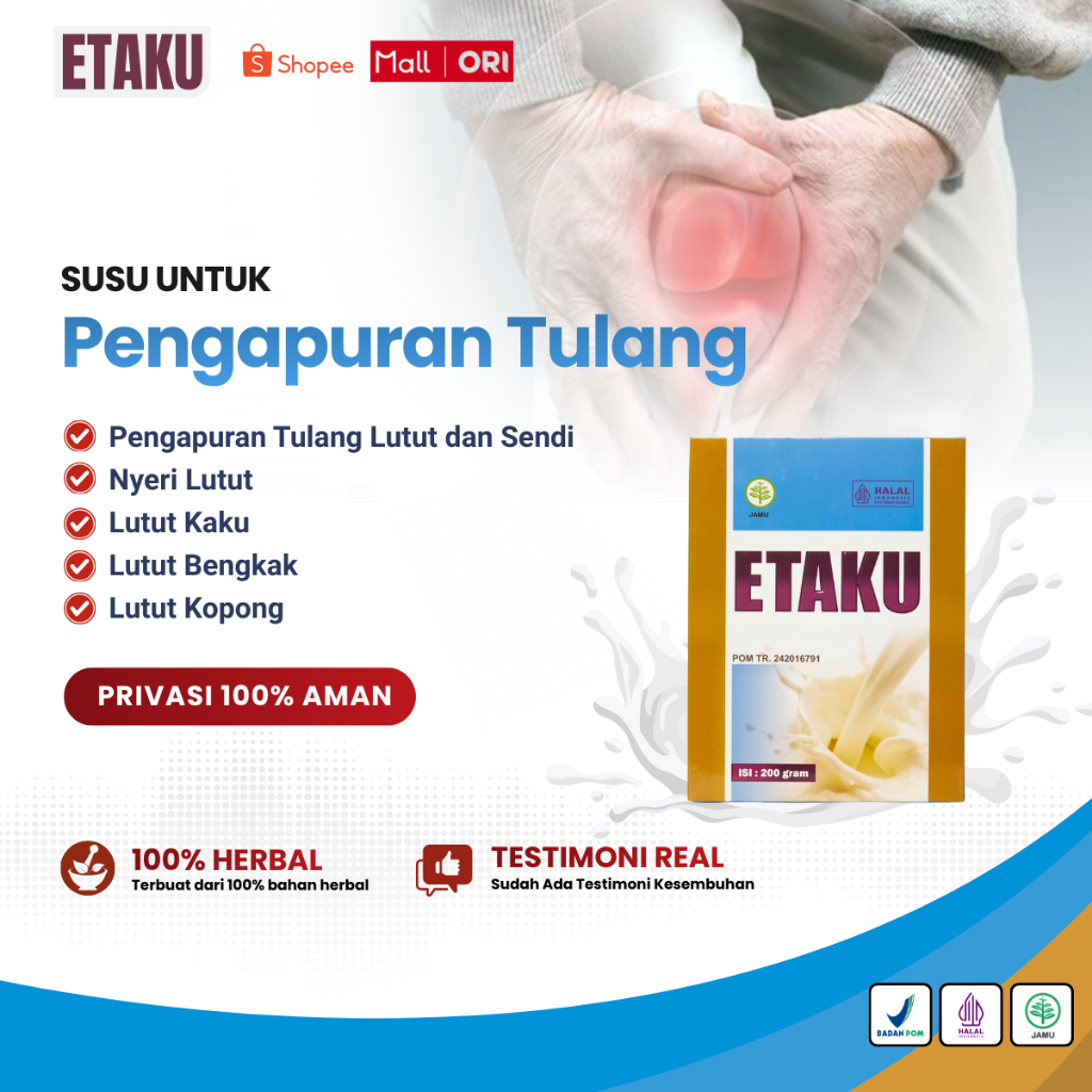 ETAKU Susu Pengapuran Tulang Lutut & Sendi, Nyeri Lutut Kaku Bengkak Kopong