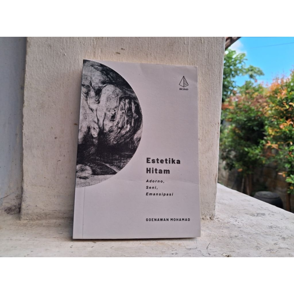 Buku Goenawan Mohamad - Estetika Hitam: Adorno, Seni, Emansipasi