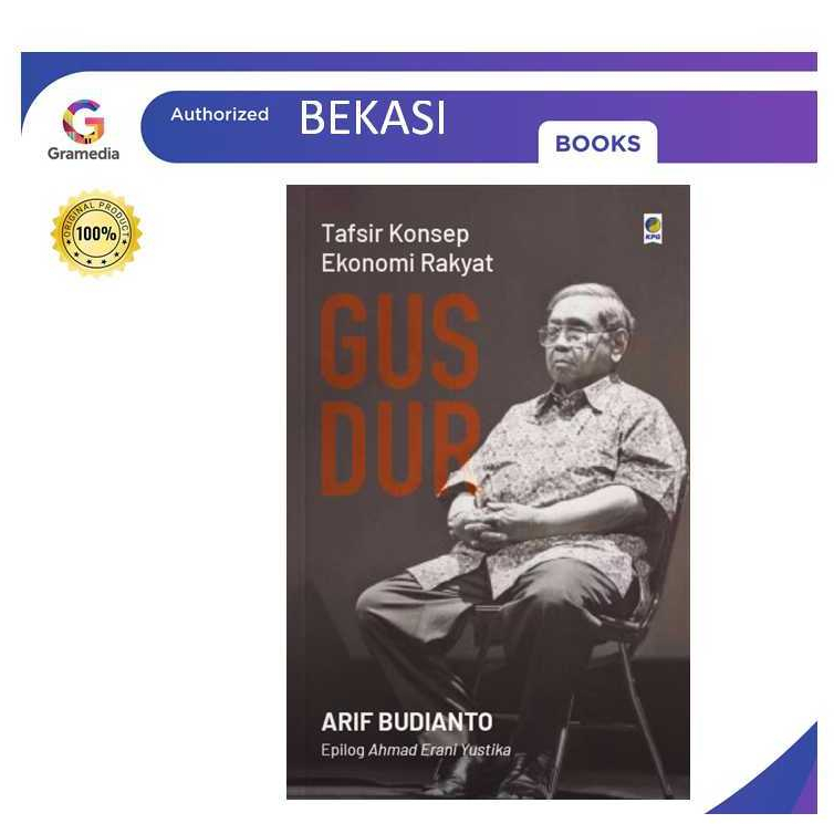 Gramedia Bekasi - Tafsir Konsep Ekonomi Rakyat Gus Dur