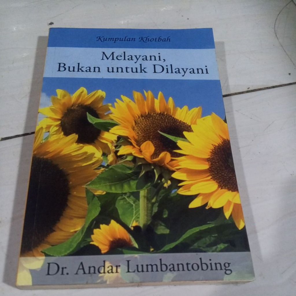 kumpulan khotbah melayani bukan untuk dilayani...dr.andar Lumbantobing.
