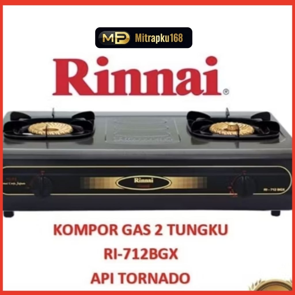 Kompor Gas Rinnai RI-712BGX / Kompor Gas 2 Tungku Rinnai Api Tornado