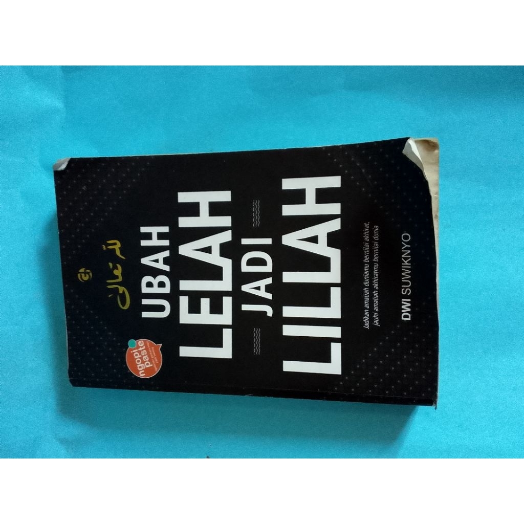 buku ubah lelah jadi lillah motivasi islami