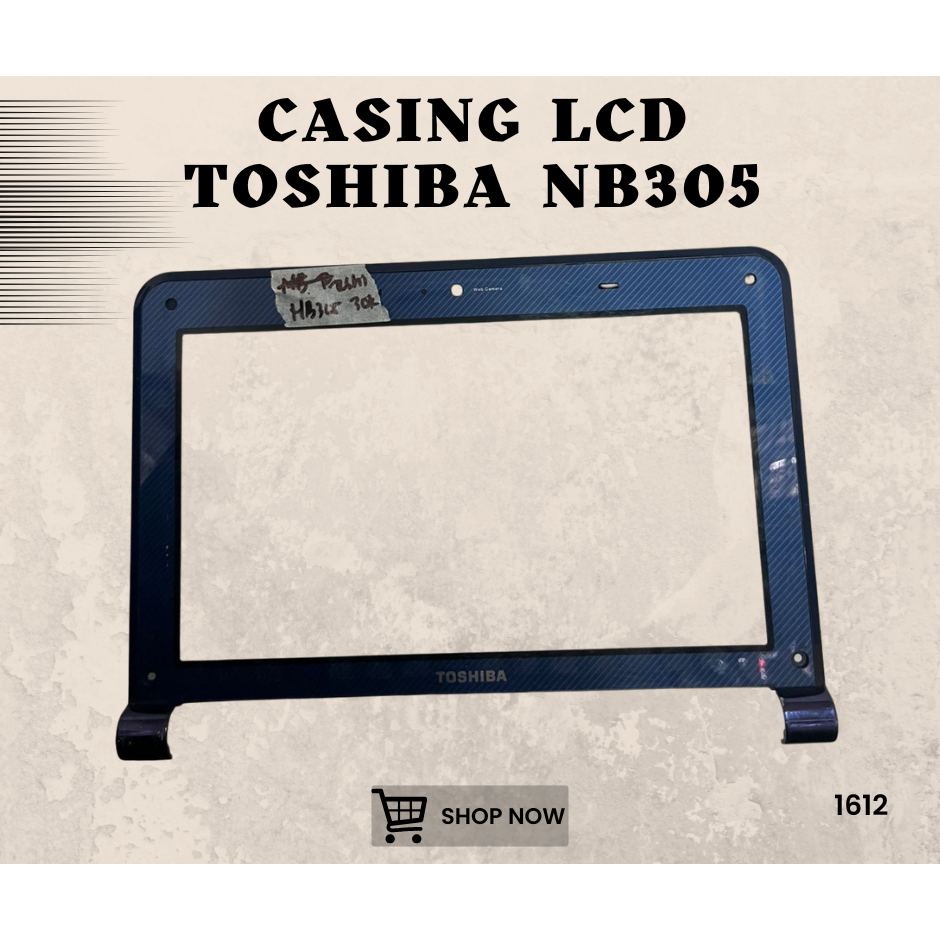 CASING FRAME LCD NOTEBOOK TOSHIBA NB305 SEKEN