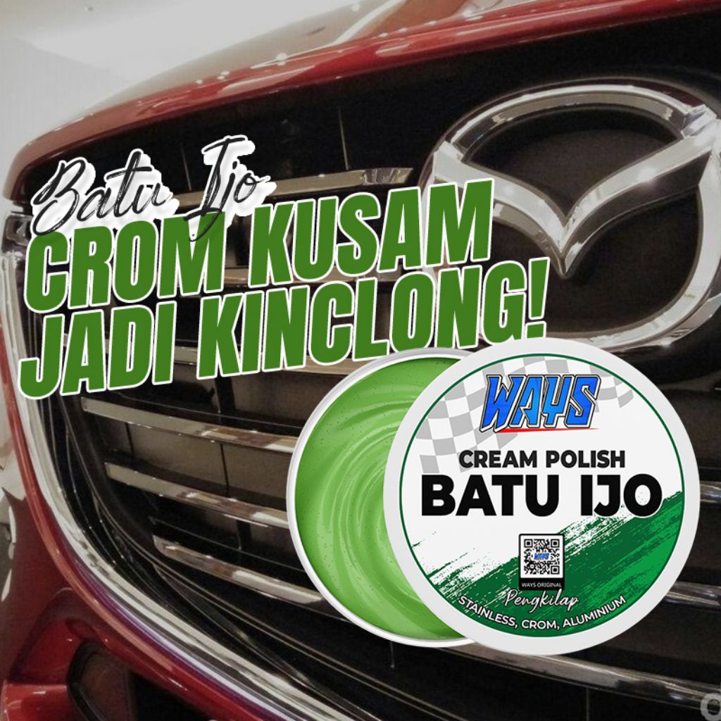 WAYS BATU IJO Ijo PENGKILAP CROM LOGAM MESIN MOTOR CREAM BATU IJO KRIM BATU IJO