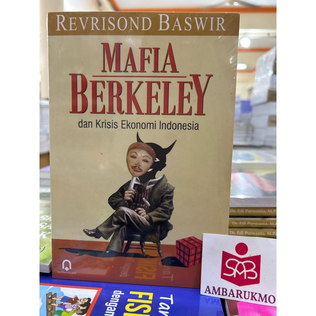 Mafia Berkeley dan Krisis Ekonomi Indonesia - Revrisond Baswir