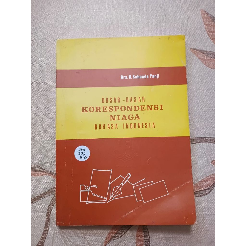 Dasar-Dasar Korespondensi Niaga Bahasa Indonesia oleh Drs. H. Suhanda Panji