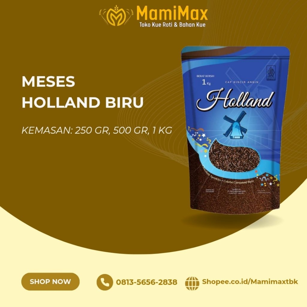 MESES HOLLAND BIRU 1KG, 500 GRAM, 250 GRAM